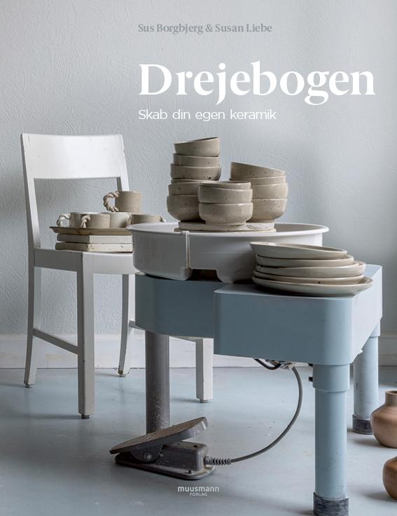 Drejebogen - Skab din egen keramik